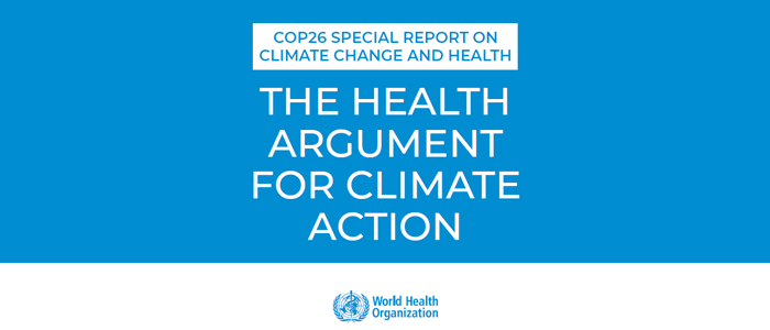 WHO COP26 Special Report on Climate Change and Health